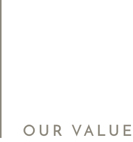 OUR VALUE